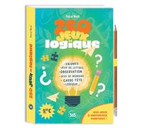 250 jeux de logique: Enigmes, jeux de lettres, observations, jeux de mémoire, casse-tête, logique... Avec un crayon (Mon livre nomade)