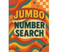 250 JUMBO Number Search: 5,000 Numbers in 250 Number Search with Soultions - For Adults & Seniors - Large Print