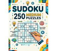 250 Medium Sudoku Puzzles for Adults: A Challenging Logic Puzzle Book to Keep Your Brain Active and Improve Focus (Relax & Unwind Puzzle books)