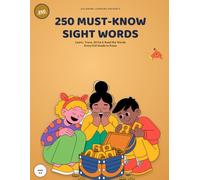 250 Must-Know Sight Words Activity Workbook: Learn, Trace, Write & Read the Words Every Kid Needs to Know