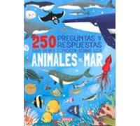250 preguntas y respuestas que debes conocer sobre los animales del mar