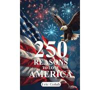 250 REASONS TO LOVE AMERICA