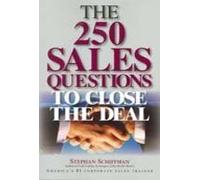 250 Sales Questions To Close The Deal