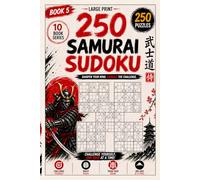 250 Samurai Sudoku Puzzles for All Ages | Book 5: Large Print Brain Challenge Edition from Easy to Hard with Solutions (Samurai Sudoku Quest: 2500 Puzzles for All Ages)