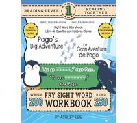 250 Sight Word Storybook, Pogo's Big Adventure (Level 1) Bilingual English/Spanish Inglés/Español: Write Over 200 Fry Sight Words in English and ... Bilingual Sight Word Storybook Workbook)