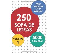 250 Sopa De Letras Para Adultos, Letra Grande: Volume 1