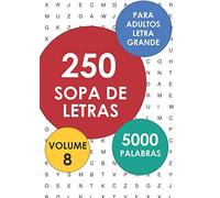 250 Sopa De Letras Para Adultos, Letra Grande: Volume 8