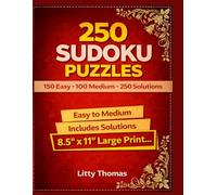 250 Sudoku Puzzles for Adults: 150 Easy, 100 Medium with 250 Solutions | Large Print 8.5" x 11"