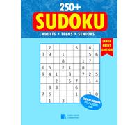 250+ Sudoku Puzzles for Adults: A Book With More Than 250 Sudoku Puzzles Ranging from EASY to MEDIUMfor adults: Improve focus, memory, and relaxation ... at the back (CALM GRID COLLECTION SERIES)