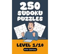 250 Sudoku Puzzles - Level 1/10: A Sudoku puzzle book for number lovers. Hours of fun ahead!