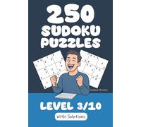 250 Sudoku Puzzles - Level 3/10: A Sudoku puzzle book for number lovers. Hours of fun ahead!