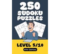 250 Sudoku Puzzles - Level 5/10: A Sudoku puzzle book for number lovers. Hours of fun ahead!