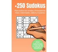 +250 Sudokus para todos los niveles (Principiante, Fácil, Intermedio, Difícil y Experto) (Pasatiempos Timon: SUDOKUS)