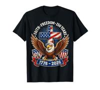 250 Years America 1776-2026 Faith Freedom Eagle Cross Camiseta