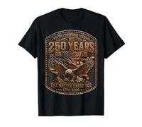 250 Years American 1776 2026 250th 4th July Independence Day Camiseta