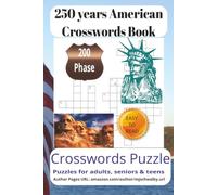 250 years American Crosswords Book: 1.Large Print Crossword Puzzle Collection Celebrating 250 Years of American History, Heritage, Patriots, ... Perfect for Travel, Holidays, and Relaxation.
