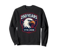 250 Years Eagle 1776-2026 250th Birthday 4th of July Sudadera
