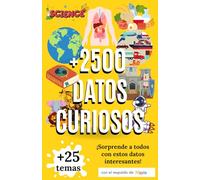 +2500 DATOS CURIOSOS. ¡Sorprende a todos con estos datos interesantes!: Libro de cultura general para niños de más de 25 temas diferentes.