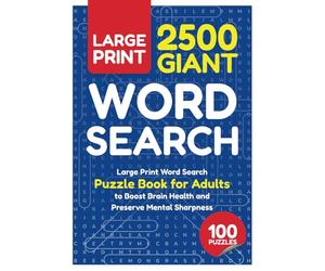 2500 Giant Word Search: Large Print Word Find Puzzle Book for Adults to Boost Brain Health and Preserve Mental Sharpness (Word Search for Adults)