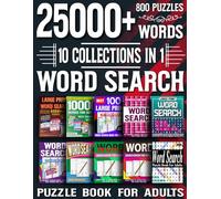 25000+ Words Search Puzzle Book For Adults: 10-in-1 Mega Collection with Large Print Word Search Puzzles, Brain Games, Relaxing Challenges, and Fun Themes for Adults, Seniors, and Puzzle Lovers