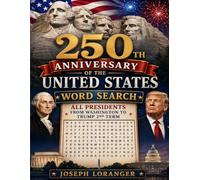 250th Anniversary of the United States WORD SEARCH: All Presidents from Washington to Trump 2nd Term
