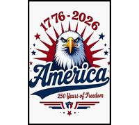 250th Anniversary of the USA - United States Semiquincentennial Notebook: Lined Journal for Writing - 6x9", 110 Pages, Soft Glossy Cover. Perfect for Notes & Ideas