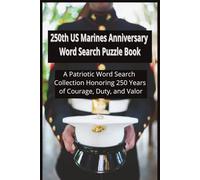 250th US Marines Anniversary Word Search Puzzle Book: A Patriotic Word Search Collection Honoring 250 Years of Courage, Duty, and Valor