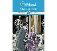 251. A Kiss In Rome (The Eternal Collection)