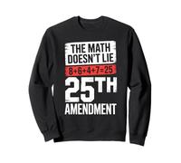 25a Enmienda Las matemáticas no mienten 8+6+4+7=25 Sudadera