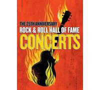 25TH ANNIVERSARY ROCK & ROLL HALL OF FAME CONCERTS