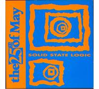25TH OF MAY - SOLID STATE LOGIC 7 INCH (7" VINYL 45) UK ARISTA 1991
