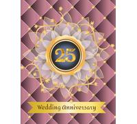 25th Wedding Anniversary Guest Book: Wish book to collect messages from guest, keepsake of ruby jubilee party
