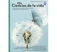 25x: Ciencias de la vida: Libro de ejercicios a todo color (25x High & Middle School Science Series)