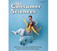 25x: Consumer Sciences: WORKBOOK ONLY, NO ANSWER KEYS (25x Life & Living Skills)