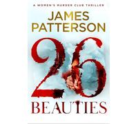 26 Beauties: The unputdownable new thriller in the Number 1 Sunday Times bestselling series (Women's Murder Club, 26)