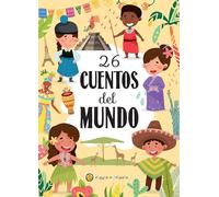 26 cuentos del mundo / 26 Stories from around the World (Cuentos brillantes)