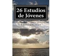 26 Estudios de Jóvenes: "Haced Discípulos a Todas las Naciones."