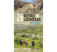 26 rutas leonesas con niños: 27 (Los libros de La Nueva Crónica)