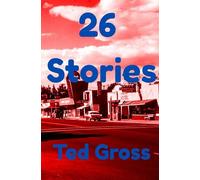 26 Stories (Ted Gross Stories from the Cheap Seats)