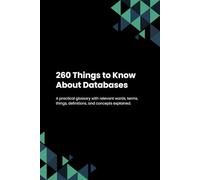 260 Things to Know About Databases