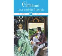 264. Love and The Marquis (The Eternal Collection)