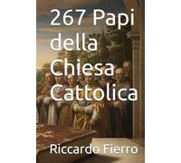 267 Papi della Chiesa Cattolica