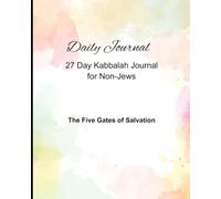 27 Day Kabbalah Journal for Non-Jews: The Five Gates of Salvation