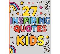 27 Quotes For kids Coloring Book : For Kids Adult, and Teens