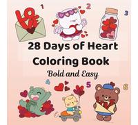 28 Days of Heart Coloring Book: Bold and Easy