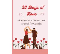28 Days of Love: A Valentine’s Connection Journal for Couples