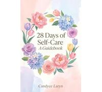 28 Days of Self-Care: A Guidebook