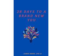 28 Days to a Brand New You: Simple Self-Care Habits