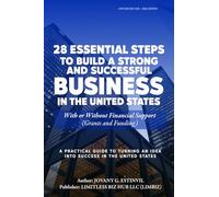 28 Essential Steps to Build a Strong and Successful Business in the United States