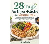 Low Carb zum Abnehmen für Berufstätige: Das alltagstaugliche Kochbuch mit schnellen Rezepten und Nährwertangaben